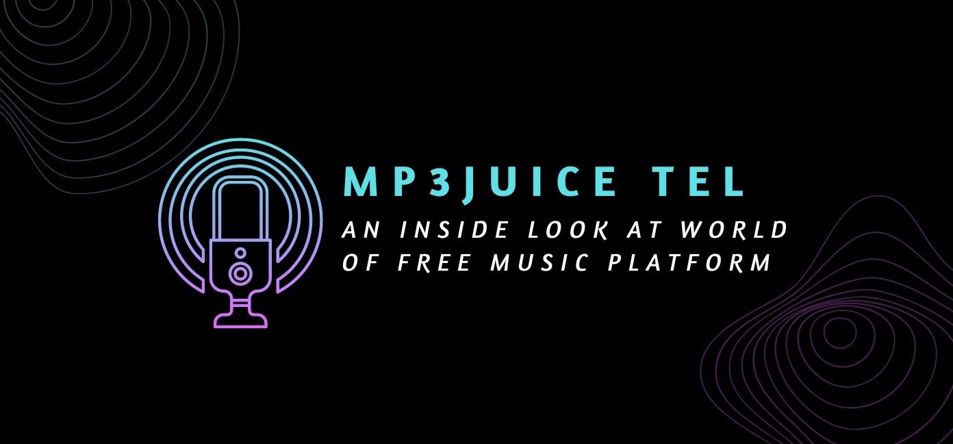 Mp3juice Tel: An Inside Look At World Of Free Music Platform