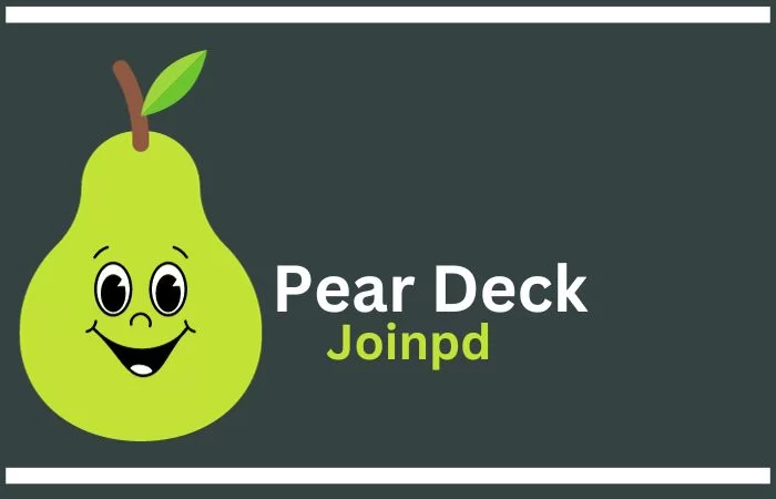 JoinPD.con: A Teacher’s Guide to Pear Deck’s Online Classroom Revolution 