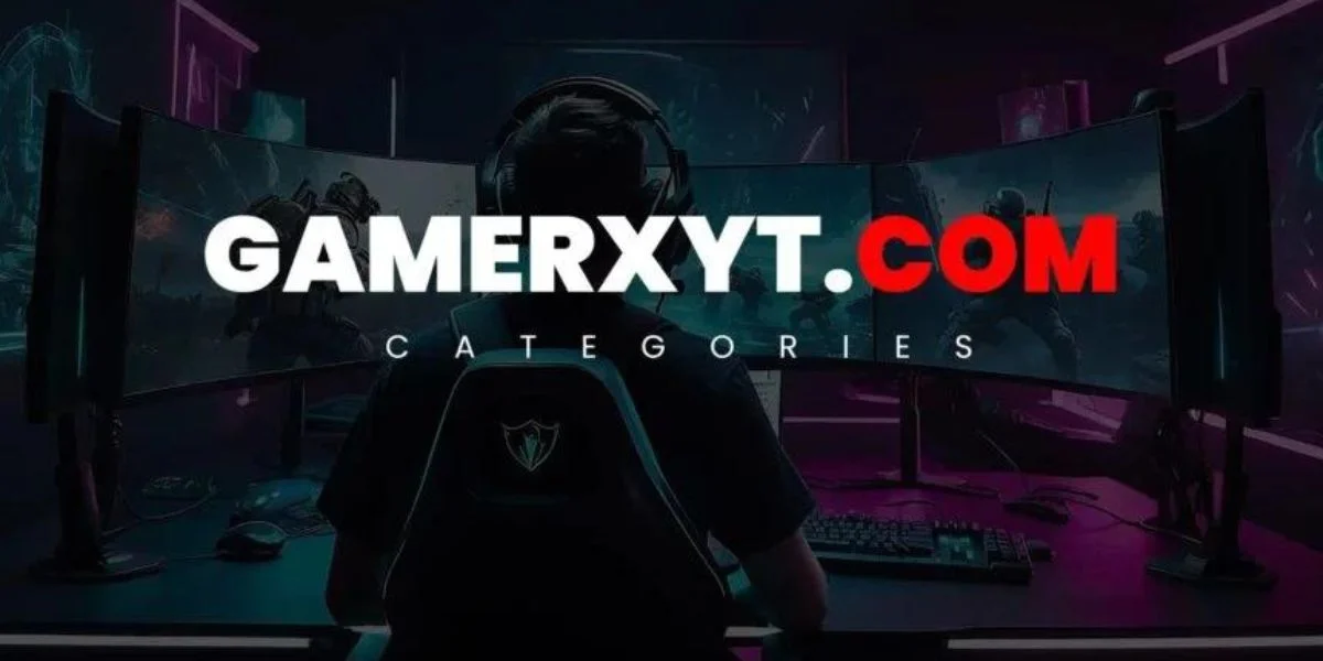 Gamerxyt.com Categories Guide – GamerX YT
