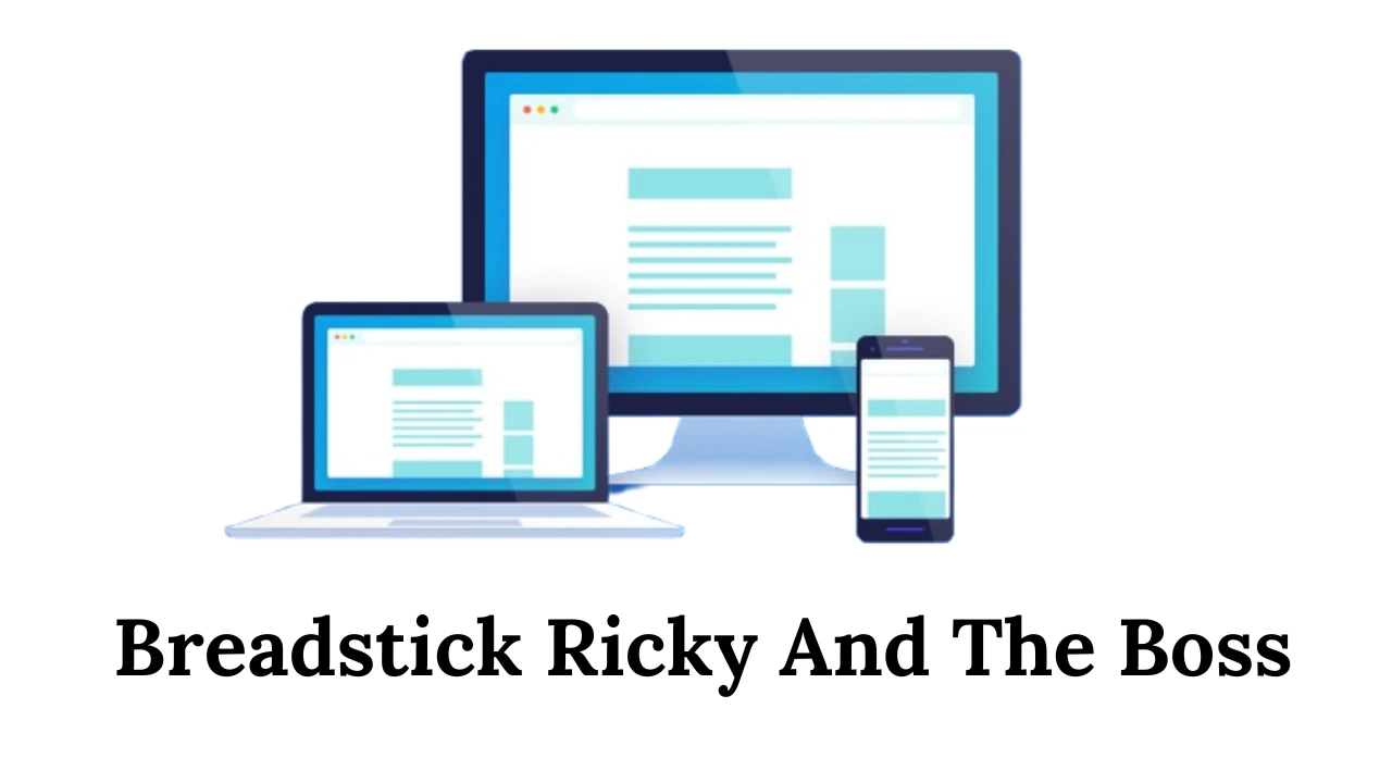 Welcome to Breadstick Ricky And The Boss – Your Ultimate Blogging Destination!