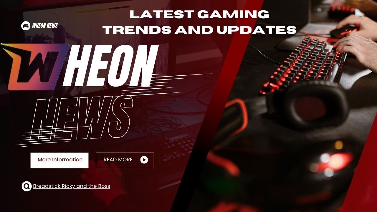 Wheon News: Your Go-To Source for the Latest Gaming Trends and Updates