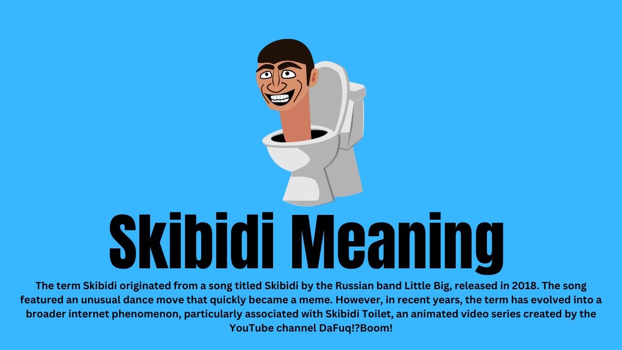 Skibidi Meaning: The Viral Phenomenon Explained